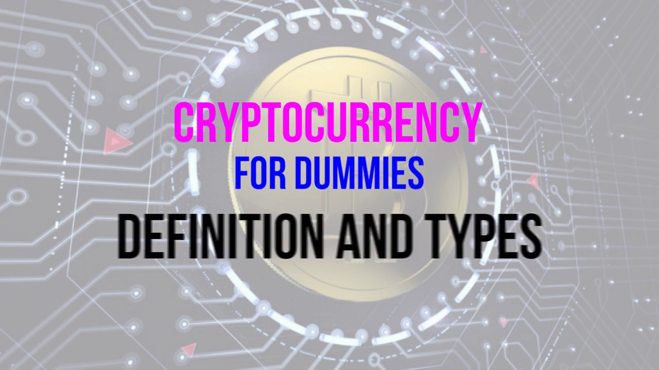 Cryptocurrency for dummies video 8chan hydro bounty crypto
