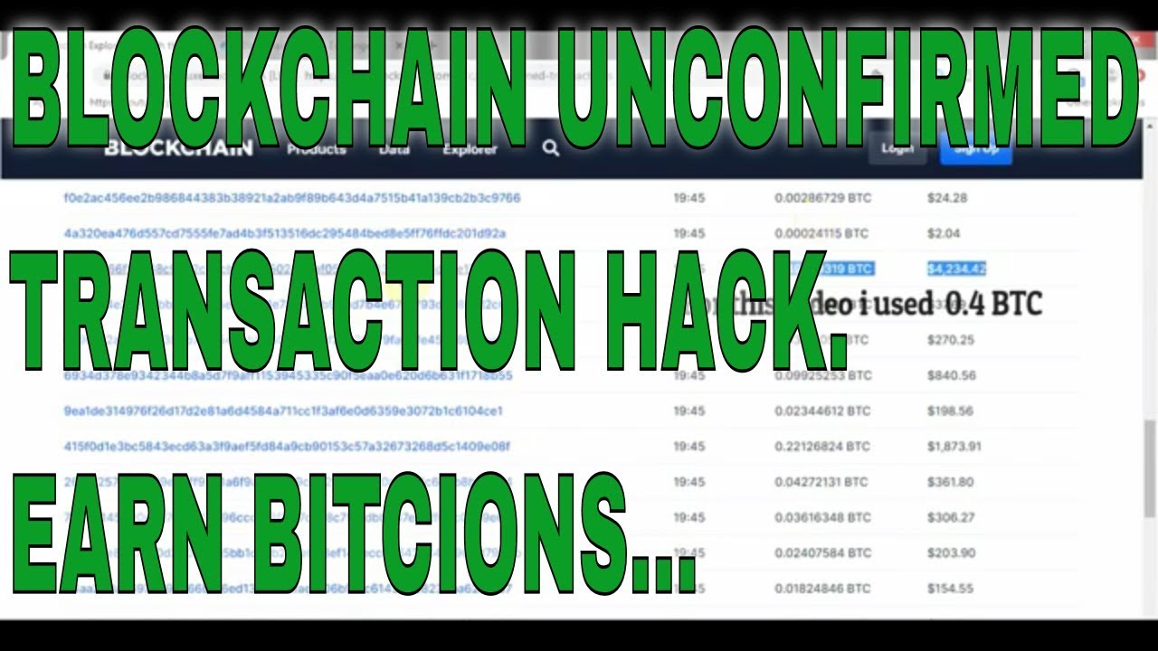 Blockchain Unconfirmed Transactions Hack script 2019 UPDATED November ...