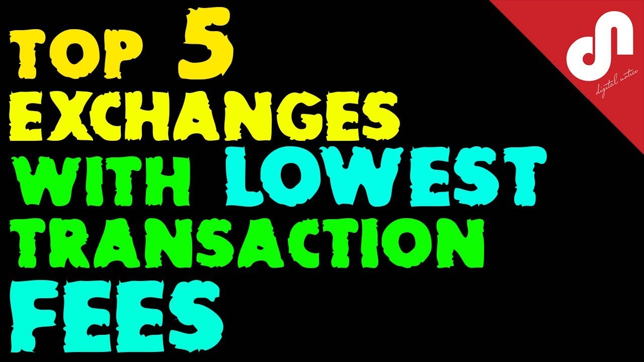 World's Top 5 Best CryptoCurrency Exchanges With The Lowest Transaction