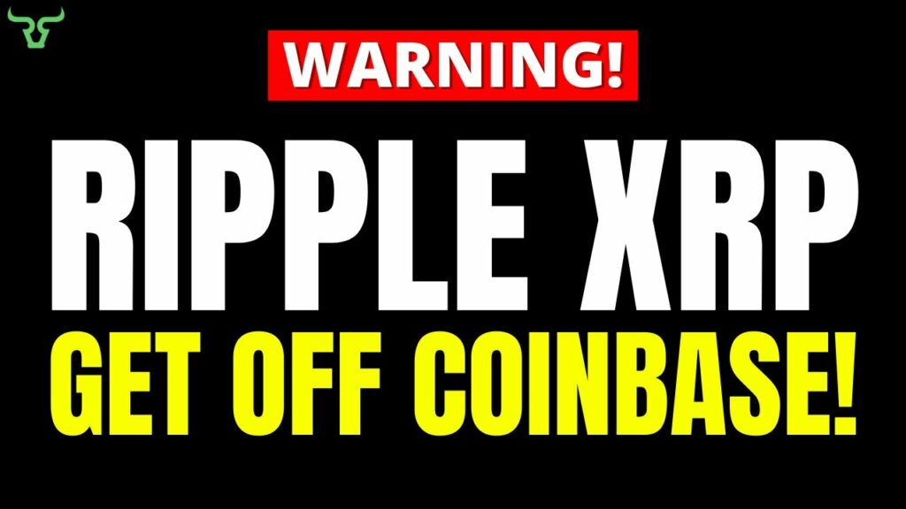 Ripple XRP HOLDERS GET OFF COINBASE ASAP!!! This Will Happen To Your XRP Soon...