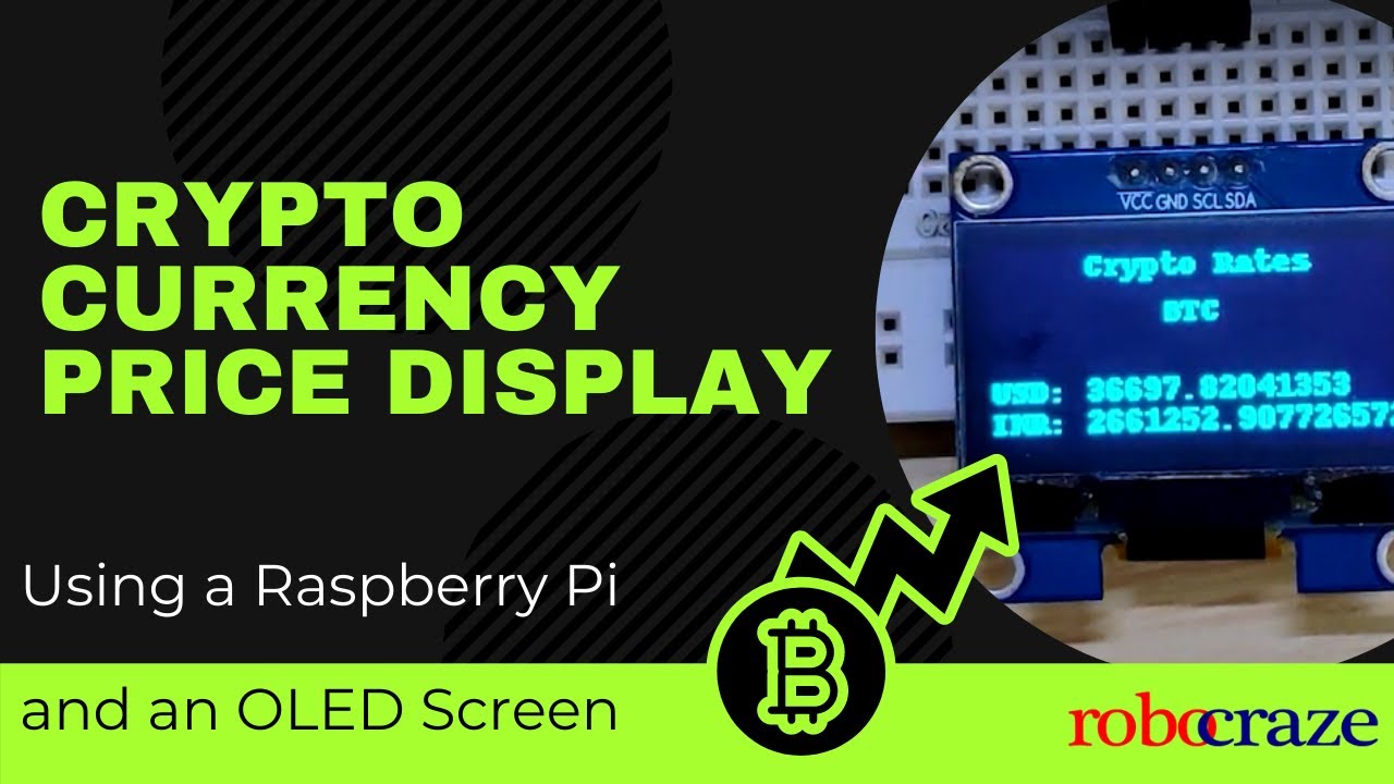 Cryptocurrency Price Display using a Raspberry Pi and an OLED Screen ...